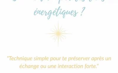 Comment couper les liens énergétiques pour ne pas s’épuiser après une séance ou une interaction forte ?